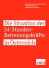 Buchcover Die Situation der 24 -Stunden-Betreuungskräfte in Österreich