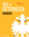 Buchcover 100 x Österreich: Habsburg