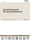 Buchcover Gewaltschutzrecht für Gesundheitsberufe
