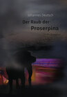 Buchcover Johannes Deutsch. Der Raub der Proserpina