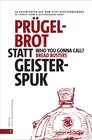 Buchcover Prügelbrot statt Geisterspuk | Who you gonna call Bread Busters?