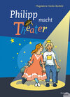 Buchcover Philipp macht Theater