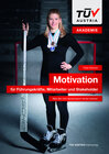 Buchcover Motivation für Führungskräfte, Mitarbeiter und Stakeholder