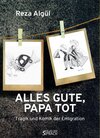 Buchcover ALLES GUTE, PAPA TOT