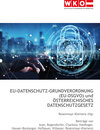 Buchcover EU-Datenschutz-Grundverordnung (EU-DSGVO) + österreichisches Datenschutzgesetz