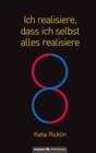 Buchcover Ich realisiere, dass ich selbst alles realisiere