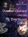 Buchcover Overlord Chorakon und der Dark Master