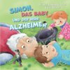 Buchcover Simon, das Baby und der Herr Alzheimer