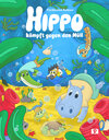 Buchcover Hippo kämpft gegen den Müll