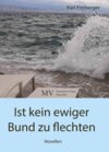 Buchcover Ist kein ewiger Bund zu flechten