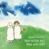 Buchcover Was willst du? Was will ich?