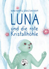 Buchcover Luna und die rote Kristallhöhle