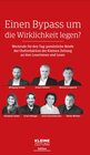 Buchcover Einen Bypass um die Wirklichkeit legen?