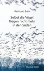 Buchcover Selbst die Vögel fliegen nicht mehr in den Süden