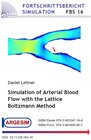 Buchcover Simulation of Arterial Blood Flow with the Lattice Boltzmann Method