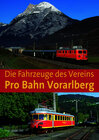 Buchcover Die Fahrzeuge des Vereins Pro Bahn Vorarlberg