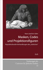 Buchcover Masken, Codes und Projektionsfiguren