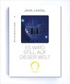 Buchcover ES WIRD STILL AUF DIESER WELT