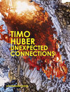 Buchcover TIMO HUBER Unexpected Connections