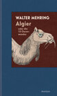 Buchcover Algier oder die 13 Oasenwunder
