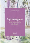 Buchcover Psychohygiene und natürliche Heilkraft
