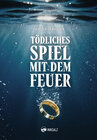 Buchcover Tödliches Spiel mit dem Feuer
