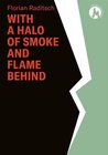 Buchcover Florian Raditsch. With a halo of smoke and flame behind