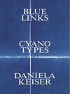 Buchcover Blue Links. Cyanotypes. Daniela Keiser