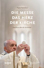 Buchcover Die Messe - Das Herz der Kirche