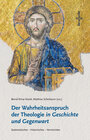 Buchcover Der Wahrheitsanspruch der Theologie in Geschichte und Gegenwart