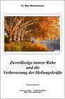 Buchcover Zuverlässige innere Ruhe und die Verbesserung der Heilungskräfte