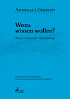 Buchcover Wozu wissen wollen?