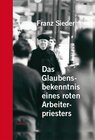 Buchcover Das Glaubensbekenntnis eines roten Arbeiterpriesters