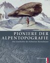 Buchcover Pioniere der Alpentopografie