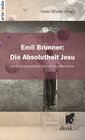 Buchcover Emil Brunner: Die Absolutheit Jesu