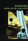 Buchcover Graubünden weiter als das Auge reicht