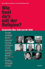 Buchcover Wie hast du's mit der Religion?