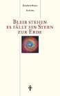 Buchcover Bleib stehen es fält ein Stern zur Erde