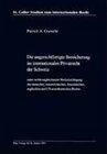 Buchcover Die ungerechtfertigte Bereicherung im internationalen Privatrecht der Schweiz