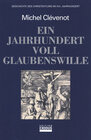 Buchcover Geschichte des Christentums / Ein Jahrhundert voll Glaubenswille