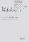 Buchcover Zürich Alpenquai VI, Schüsseln, Baggerungen von 1916 und 1919