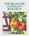 Buchcover Thurgauer Landfrauen kochen