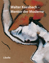 Buchcover Walter Kaesbach - Mentor der Moderne