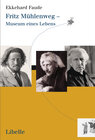 Buchcover Fritz Mühlenweg – Museum eines Lebens