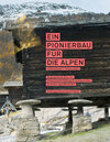 Buchcover Ein Pionierbau für die Alpen