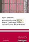 Buchcover Gemeingefährliche psychisch kranke Personen in Untersuchungs- und Sicherheitshaft