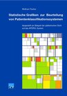 Buchcover Statistische Grafiken zur Beurteilung von Patientenklassifikationssystemen