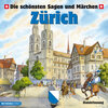 Buchcover Die schönsten Sagen und Märchen: Zürich