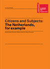 Buchcover Citizens and Subjects: The Netherlands, for example