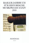 Buchcover Basler Jahrbuch für Historische Musikpraxis XXXIV 2010 (BP 2191)